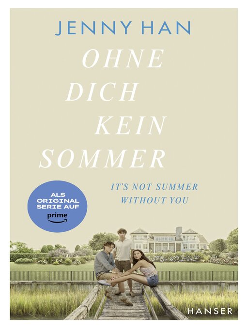 Title details for Ohne dich kein Sommer by Jenny Han - Available